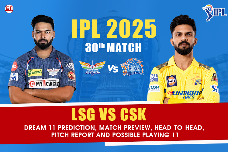 LSG vs CSK IPL 2025 Match Prediction